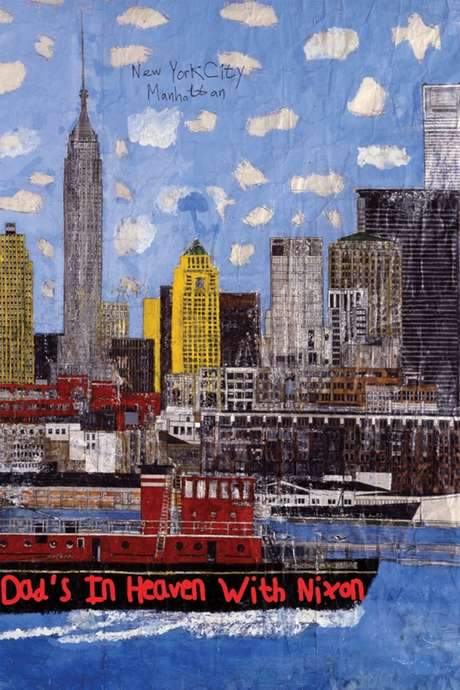 Dad’s in Heaven With Nixon